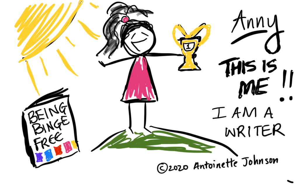 An illustration of a young woman smiling and holding a trophy with the words 'This is Me! I am a writer' and a book with the title 'Binge Eating Free'.