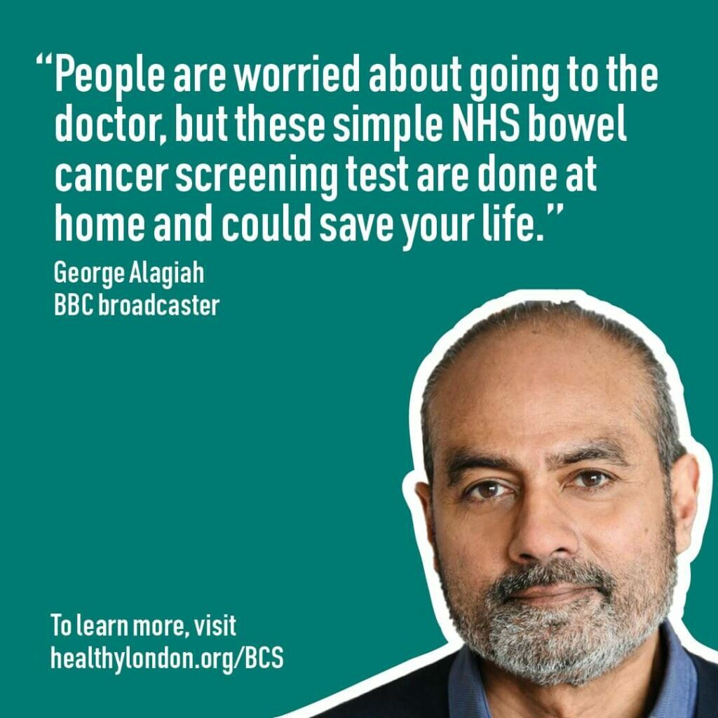 Image of George Alagiah, BBC broadcaster and text "People are worried about going to the doctor, but these simple NHS bowel cancer screening test are done at home and could save your life"