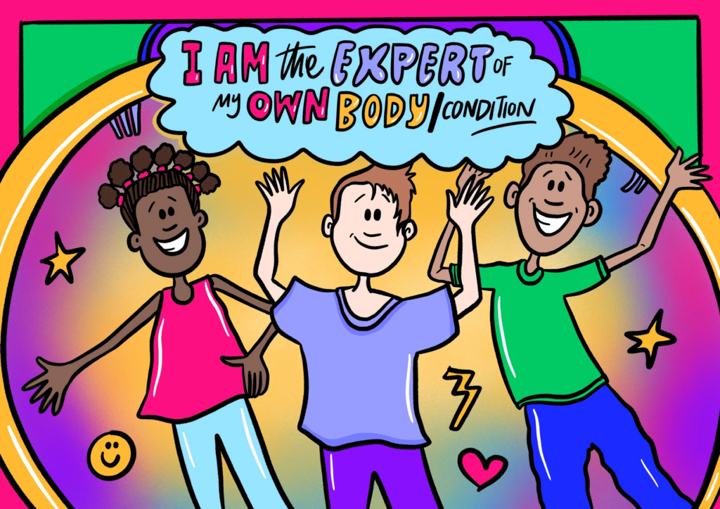 An illustration of three young people with a speech bubble showing the words: I am the expert of my own body/condition.