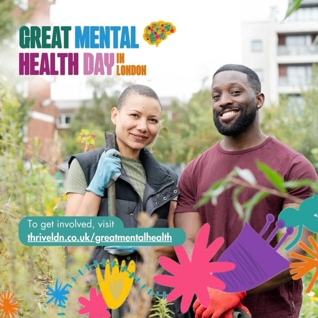 Two people smiling while gardening together in an outdoor setting for Great Mental Health Day in London. They are wearing gloves and surrounded by plants, with event branding, colorful floral graphics, the date Friday, 30 January 2026, and a call to get involved at thriveldn.co.uk/greatmentalhealth.