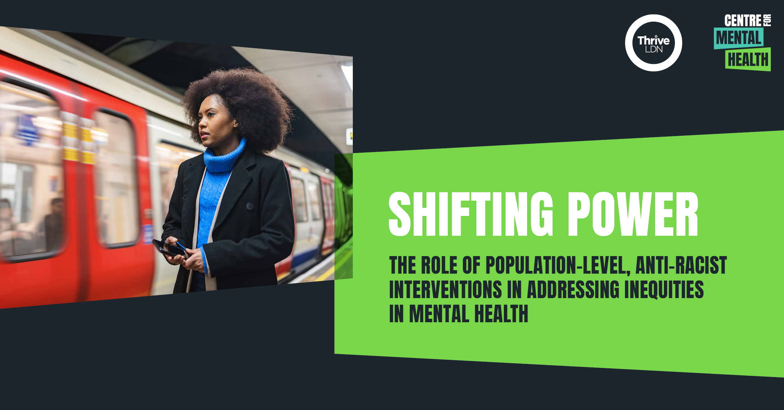 Shifting Power The role of population-level, anti-racist interventions in addressing inequalities in mental health